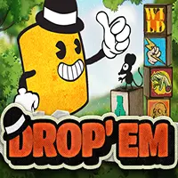 Drop em